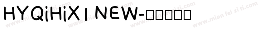 HYQiHiX1 NEW字体转换